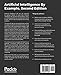 Artificial Intelligence By Example: Acquire advanced AI, machine learning, and deep learning design skills, 2nd Edition
