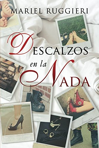 Descalzos en la Nada (Spanish Edition)