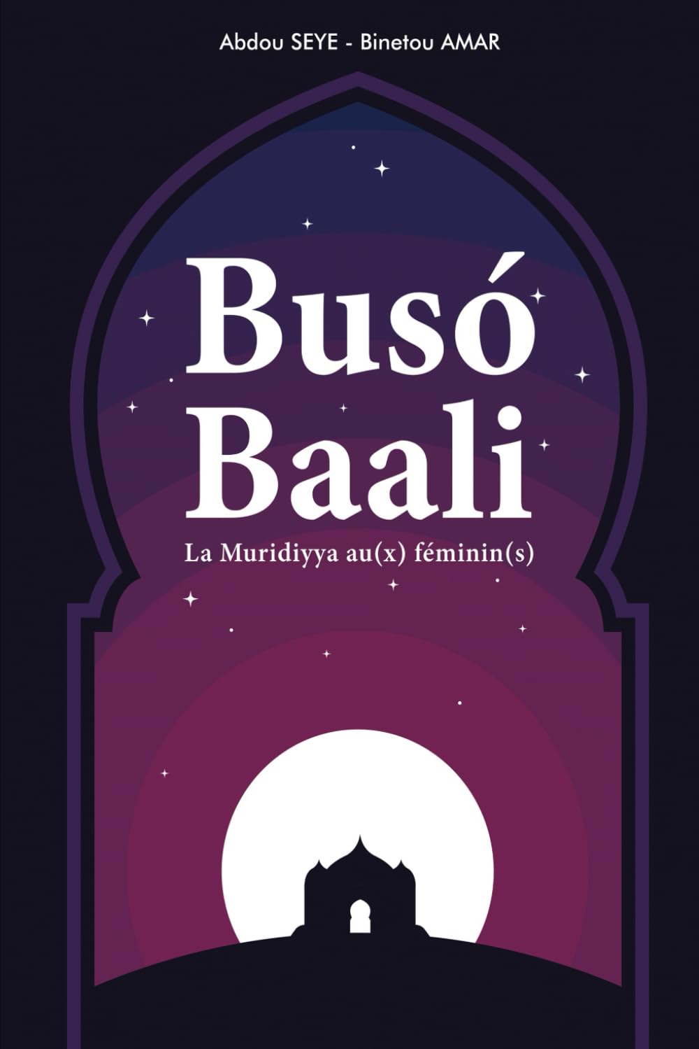 Busó Baali: La Muridiyya au(x) féminin(s)