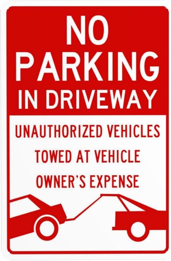No Parking In Driveway Unauthorized Vehicles Towed Warning Sign Driveway Security Metal Signs For Business Home Outdoor Indoor Garage Street Wall Safety Caution Decor Gift For Women Men 8x12 Inch