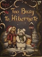 Too Busy to Hibernate B000MOFF54 Book Cover