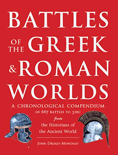 Battles of The Greek and Roman Worlds: a