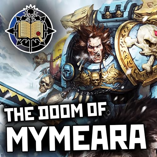 58: Doom of Mymeara Pt5 | Warhammer 40K Lore