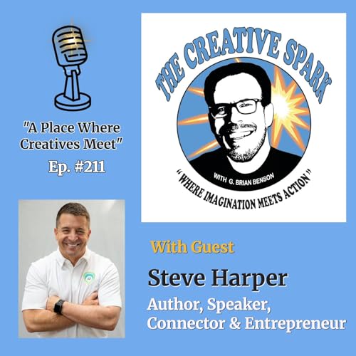 S2 Ep211: With Guest Steve Harper - Author, Speaker, Connector & Entrepreuneur