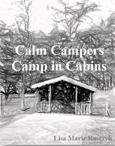Calm Campers Camping in Cabins (Dr. Lisa's Kids Learning Books)