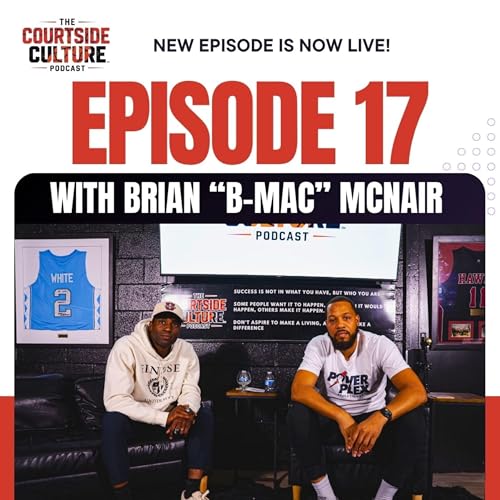 Episode 17 with Brian "B-Mac" Mcnair