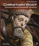 sims 3 bildhauer skulpturen  Christoph Rodt: Bildhauer zwischen Renaissance und Barock: Bildhauer zwischen Renaissance und Barock / Studien zur süddeutschen Holzskulptur des ... Geschichtsquellen und Forschungen)