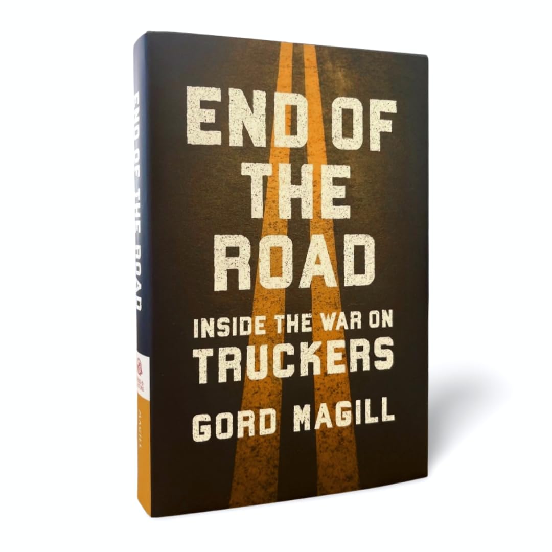 End of the Road: Inside the War on Truckers