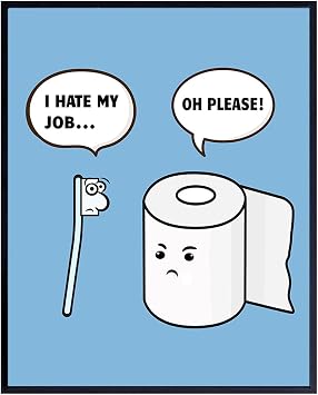 Funny Bathroom Decor 8x10 Poster - I Hate My Job Teal Blue Sign