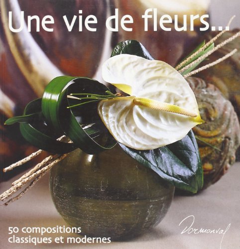 Une vie de fleurs--