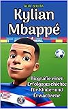 usa trikot kinder  Kylian Mbappé: Biografie einer Erfolgsgeschichte für Kinder und Erwachsene (Kleine Erfolgsgeschichten in deutscher Sprache)