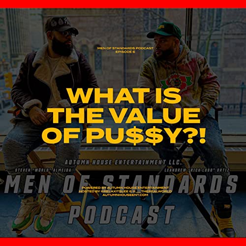 What Is The Value Of Pu$$y?!