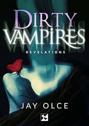 Dirty Vampires - Revelations (English Edition)