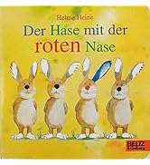 Der Hase mit der roten Nase: Vierfarbiges Papp-Bilderbuch