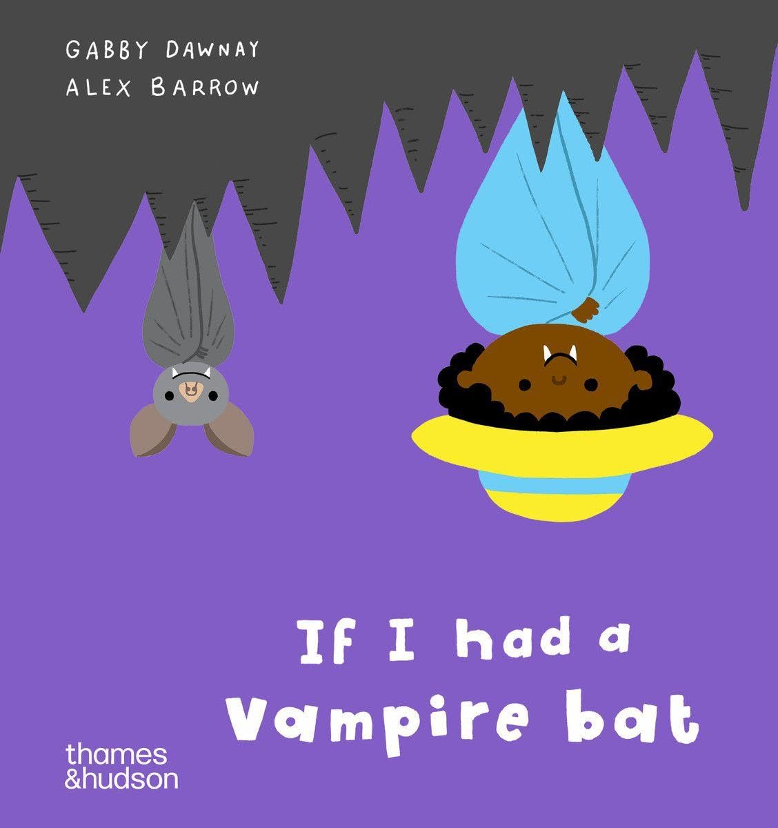 If I had a vampire bat by Alex Barrow, Gabby Dawnay - 9780500653586