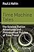 Time Machine Tales: The Science Fiction Adventures and Philosophical Puzzles of Time Travel