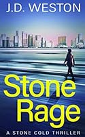 Stone Rage: A Stone Cold Thriller 1980702675 Book Cover