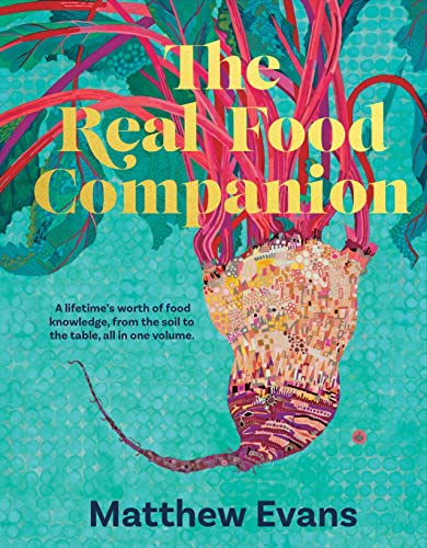 The Real Food Companion: Fully Revised And Updated