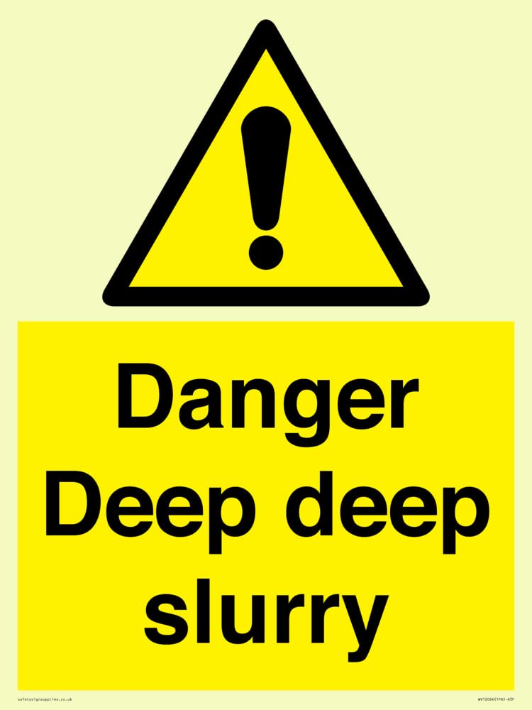 Danger Deep deep slurry Sign - 300x400mm - A3P