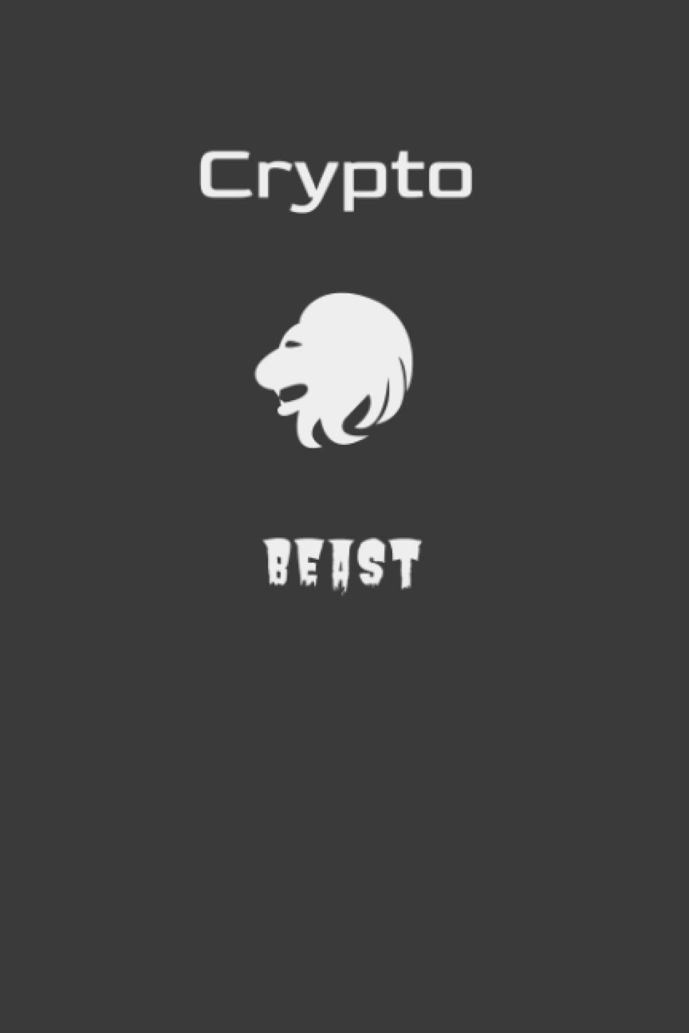 Crypto Beast: Ledger For Investing In Cryptocurrencies and Blockchain:  Eastman, Thomas: 9798726284743: Books - Amazon.ca
