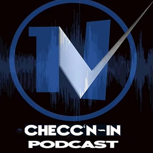 Checc&lsquo;n In - Episode 13 (Season 1 Finale): FAIZON LOVE & CHRIS SPENCER Podcast Por  arte de portada