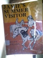 Jamie's Summer Visitor by Betty Roland (1967-06-03) B01F82GUVC Book Cover