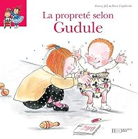 La propreté selon Gudule 2012247644 Book Cover