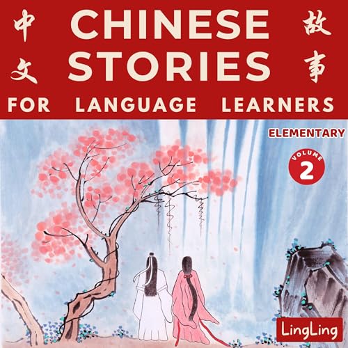 Chinese Stories for Language Learners: Elementary by Ling Ling episode artwork