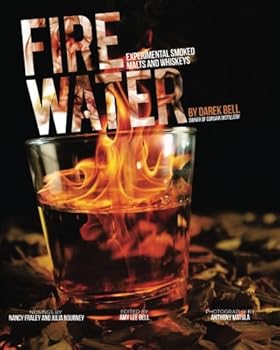 Paperback Fire Water: Experimental Smoked Whiskeys Book