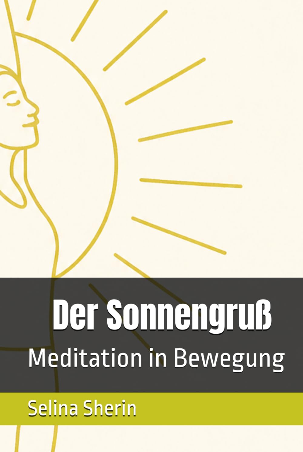 Der Sonnengruß: Meditation in Bewegung