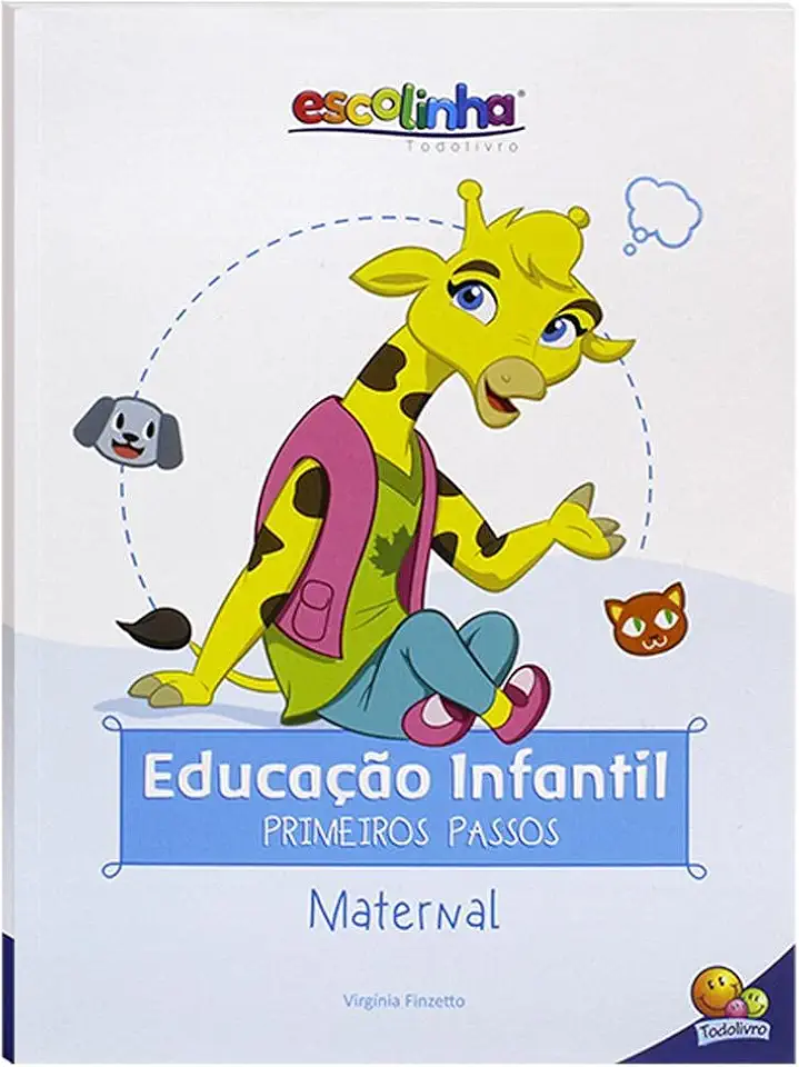 Escolinha Educação Infantil - Primeiros Passos: Maternal