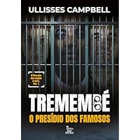 Tremembé: O presídio dos famosos