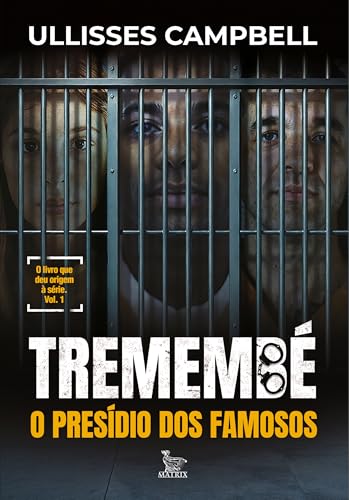 Tremembé: O presídio dos famosos