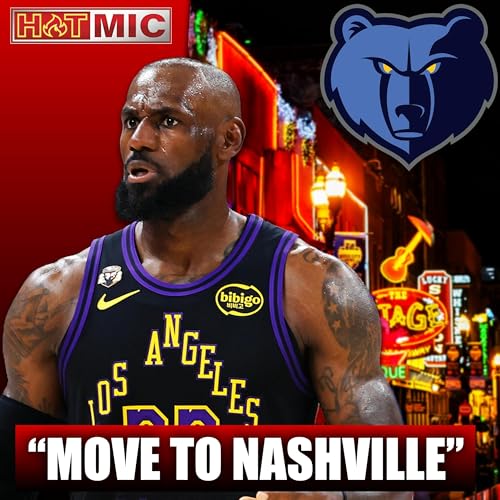 Lebron to the Memphis Grizzlies: Move To Nashville Already + Kennesaw State HC Kevin Mack & John McClain |
