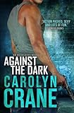 Against the Dark (Undercover Associates) (Volume 1)