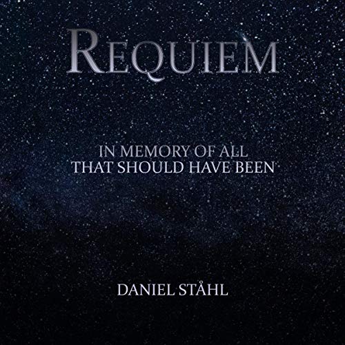 Requiem: In Memory of All That Should Have Been by Daniel Stahl episode artwork