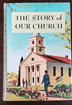 Hardcover The Story of Our Church Book