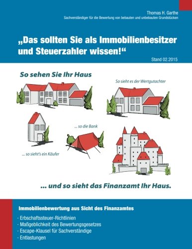 Immobilienbewertung aus Sicht des Finanzamtes: „Das sollten Sie als Immobilienbesitzer und Steuerz