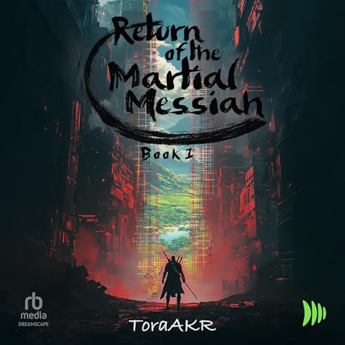 Return of the Martial Messiah Audiolivro Por ToraAKR capa