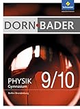  Dorn / Bader Physik SI - Ausgabe 2016 für Berlin und Brandenburg: Schülerband 9-10: Sekundarstufe 1- Ausgabe 2016