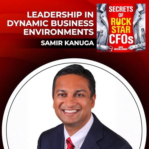 Leadership in Dynamic Business Environments with Samir Kanuga Podcast Por  arte de portada