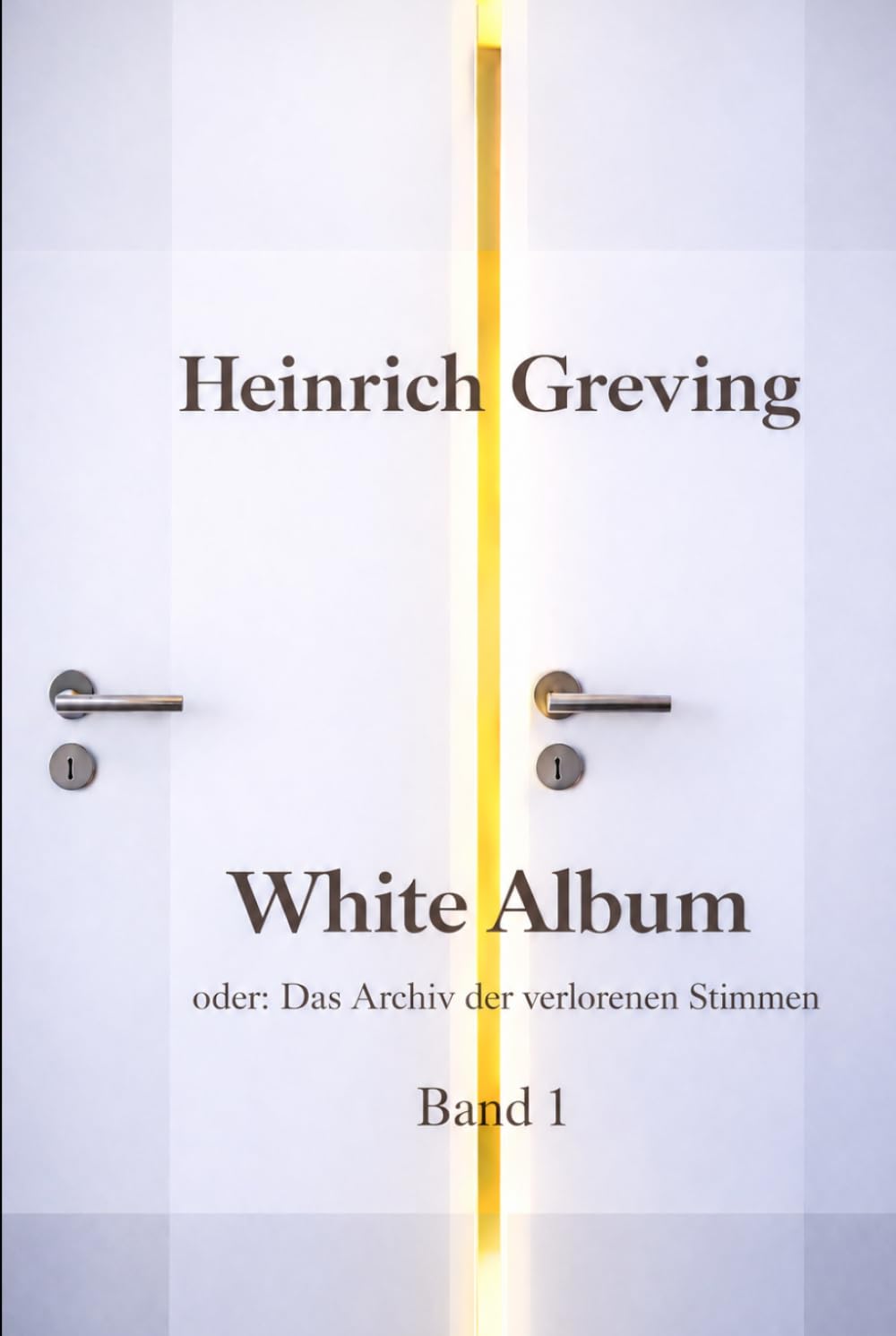 White Album oder: Das Archiv der verlorenen Stimmen Band 1