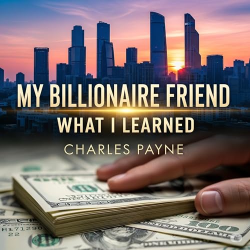 My Billionaire Friend Audiolibro Por Charles Payne arte de portada