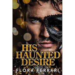 His Haunted Desire Audiolibro Por Flora Ferrari arte de portada