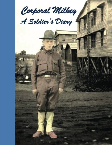 Corporal Milkey, A Soldier's Diary