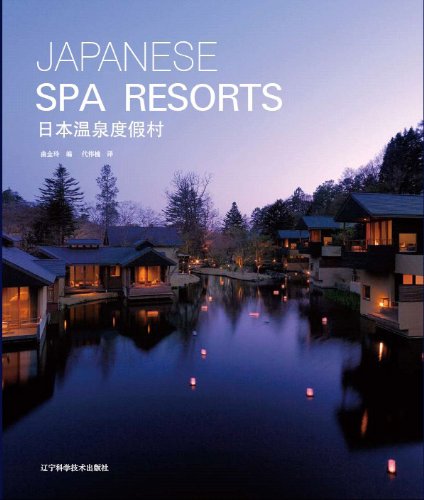 Japanese Spa Resorts : soin thermal, relaxation japonaise et bain onsen