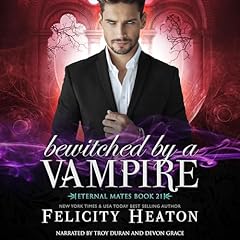 Bewitched by a Vampire: A Fated Mates Vampire / Witch Paranormal Romance cover art