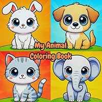 My Animal Coloring Book: Creative coloring fun for little artists! Coloring book with 60 cute motifs! B0F5NWTS7P Book Cover