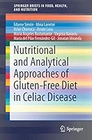 Nutritional and Analytical Approaches of Gluten-Free Diet in Celiac Disease 331953341X Book Cover
