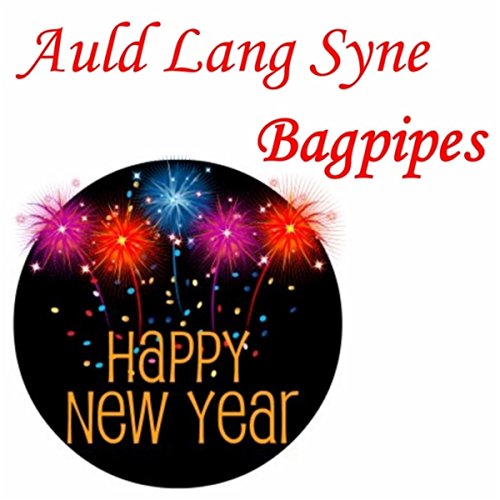 Auld Lang Syne Solo Bagpipes Rob Barrick Digital Music